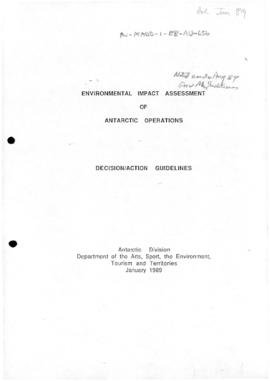 Australian Antarctic Division, Environmental Impact Assessment of Antarctic Operations, Decision/...